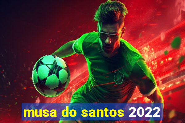 musa do santos 2022